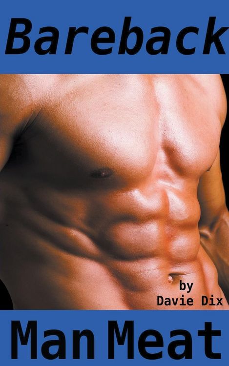 Produktbild: Bareback, Man Meat (Gay Erotica)