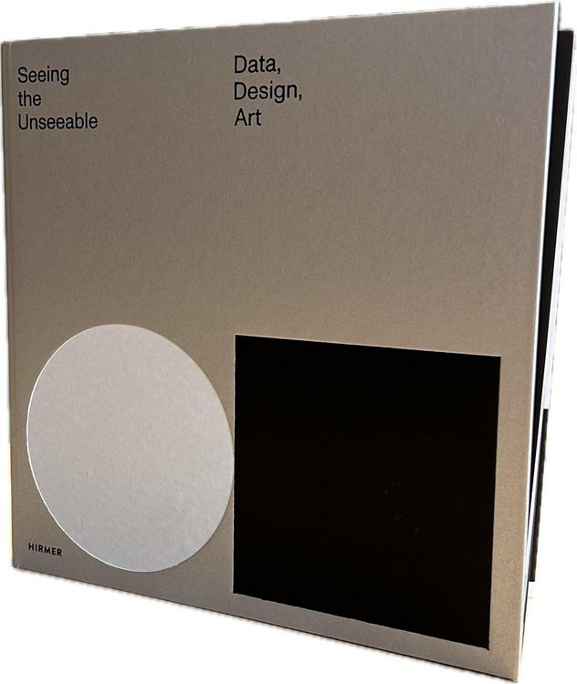 Produktbild: Seeing the Unseeable - Data, Design, Art