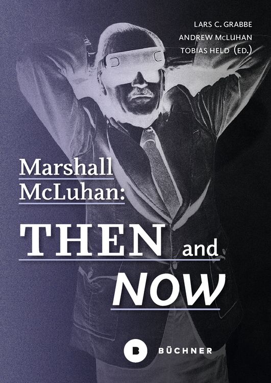 Produktbild: Marshall McLuhan: Then and Now