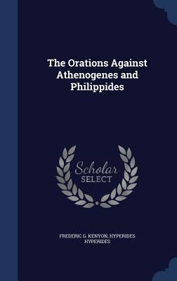 Produktbild: The Orations Against Athenogenes and Philippides
