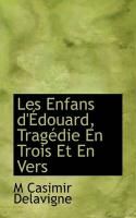 Produktbild: Les Enfans D' Douard, Trag Die En Trois Et En Vers