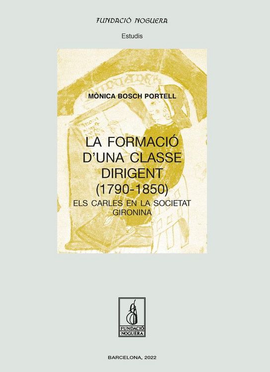 Produktbild: La formaci&oacute; d'una classe dirigent (1790 - 1850)