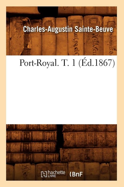 Produktbild: Port-Royal. T. 1 (&Eacute;d.1867)
