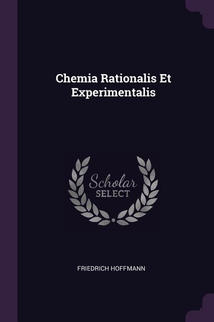 Produktbild: Chemia Rationalis Et Experimentalis