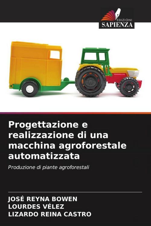 Produktbild: Progettazione e realizzazione di una macchina agroforestale automatizzata