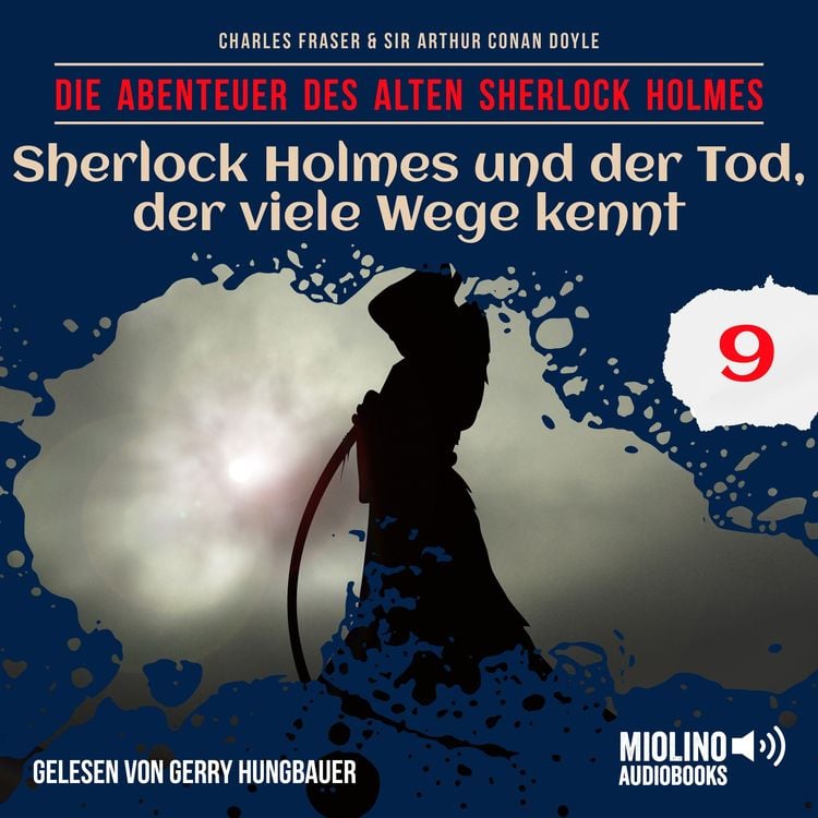 Bild vom Artikel Sherlock Holmes und der Tod, der viele Wege kennt (Die Abenteuer des alten Sherlock Holmes, Folge 9) vom Autor Arthur Conan Doyle