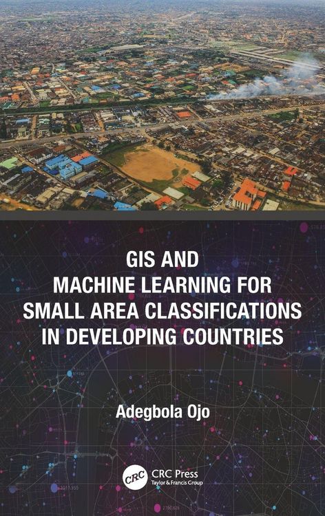 Produktbild: GIS and Machine Learning for Small Area Classifications in Developing Countries