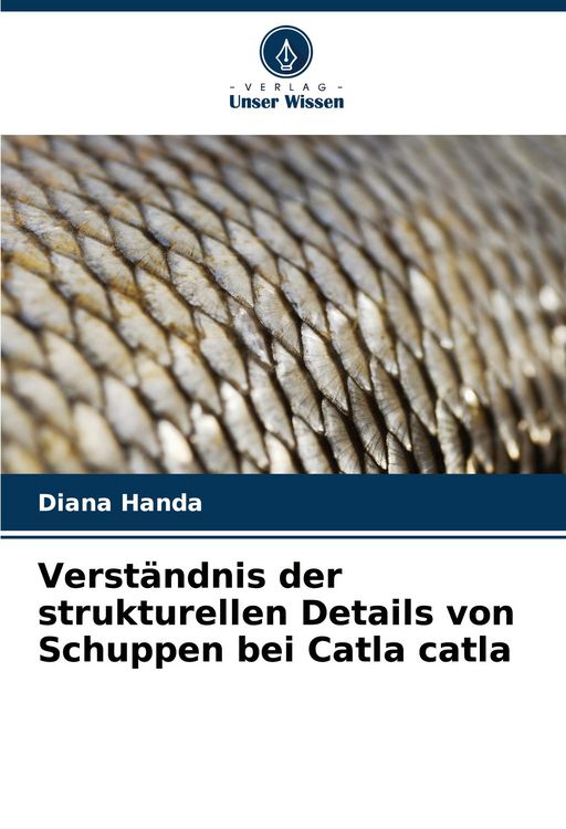 Produktbild: Verst&auml;ndnis der strukturellen Details von Schuppen bei Catla catla