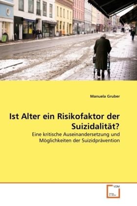 Produktbild: Gruber, M: Ist Alter ein Risikofaktor der Suizidalit&auml;t?