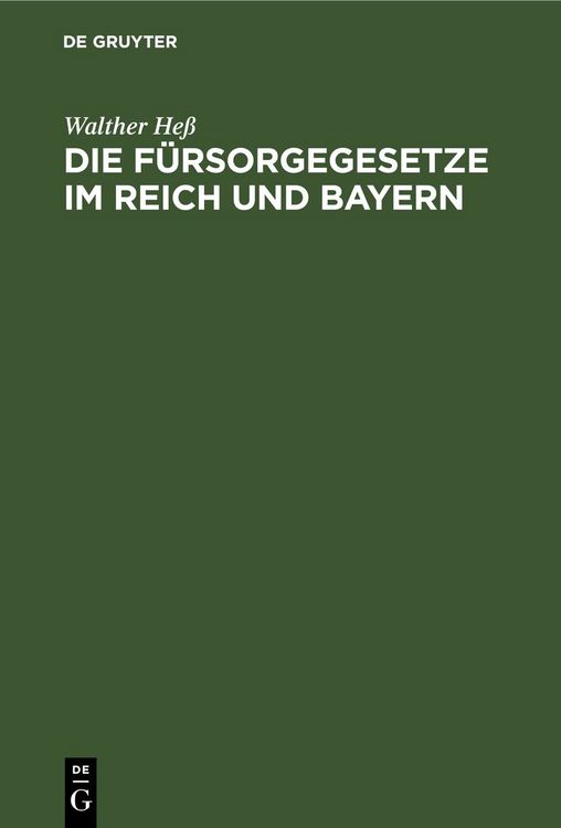 Produktbild: Die F&uuml;rsorgegesetze im Reich und Bayern