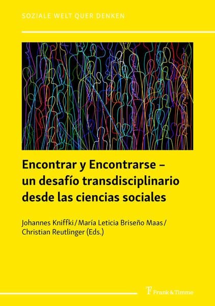 Produktbild: Encontrar y Encontrarse &ndash; un desaf&iacute;o transdisciplinario desde las ciencias sociales