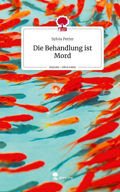 Produktbild: Die Behandlung ist Mord. Life is a Story - story.one