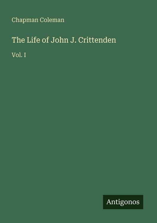 Produktbild: The Life of John J. Crittenden