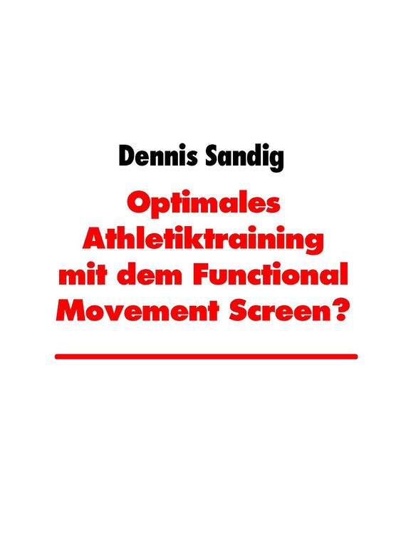 Produktbild: Optimales Athletiktraining mit dem Functional Movement Screen?