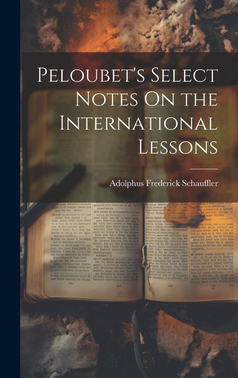 Produktbild: Peloubet's Select Notes On the International Lessons