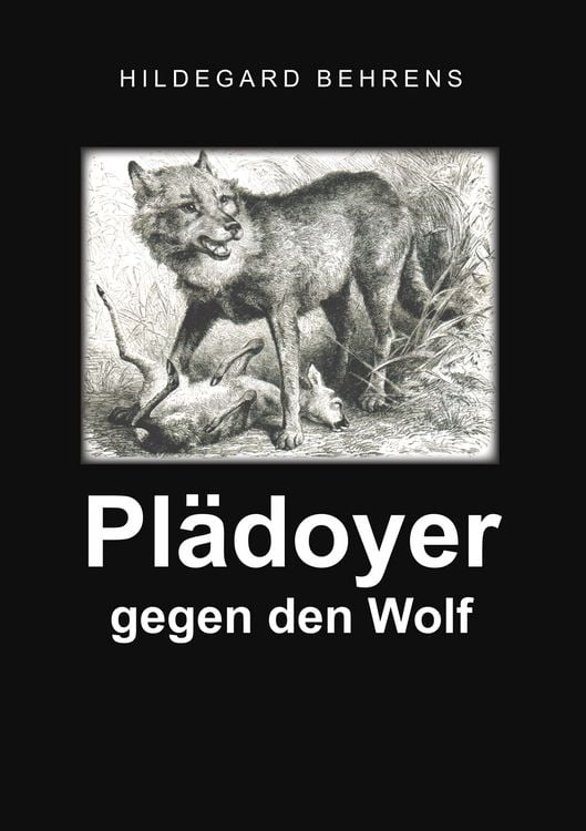 Produktbild: Pl&auml;doyer gegen den Wolf