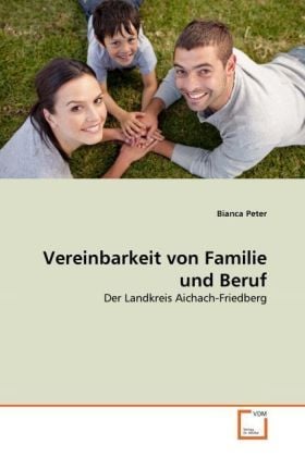 Produktbild: Peter, B: Vereinbarkeit von Familie und Beruf