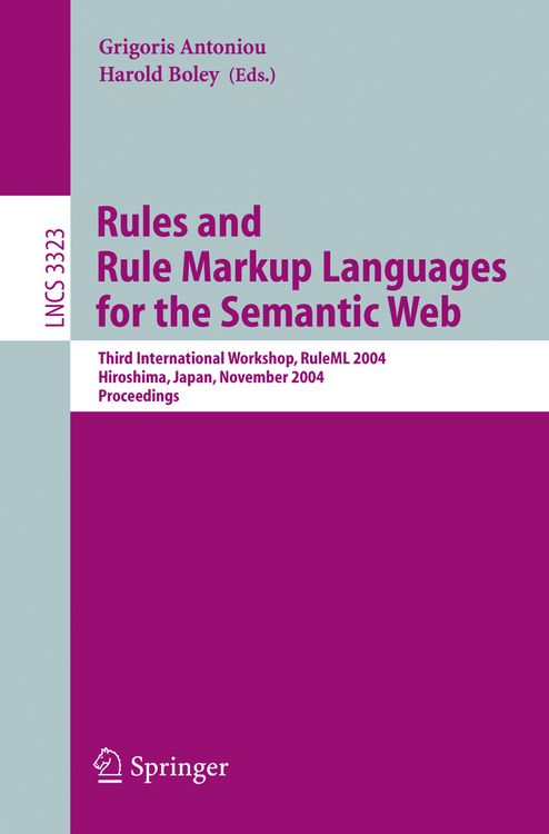 Produktbild: Rules and Rule Markup Languages for the Semantic Web