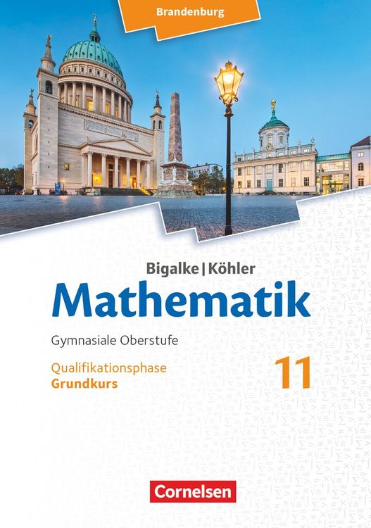 Produktbild: Bigalke/K&ouml;hler: Mathematik - 11. Schuljahr - Brandenburg - Grundkurs