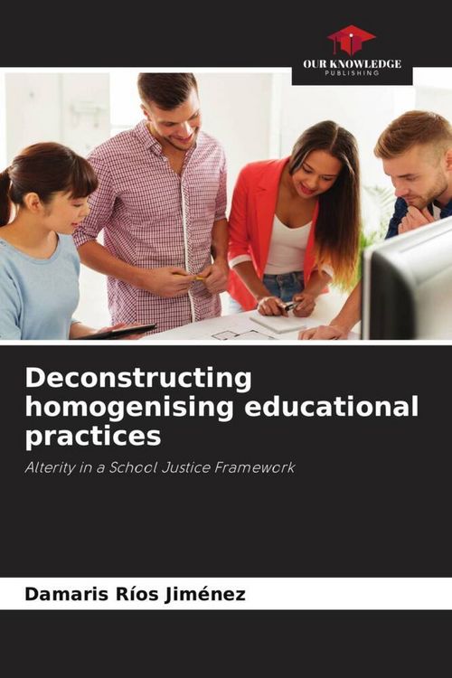 Produktbild: Deconstructing homogenising educational practices