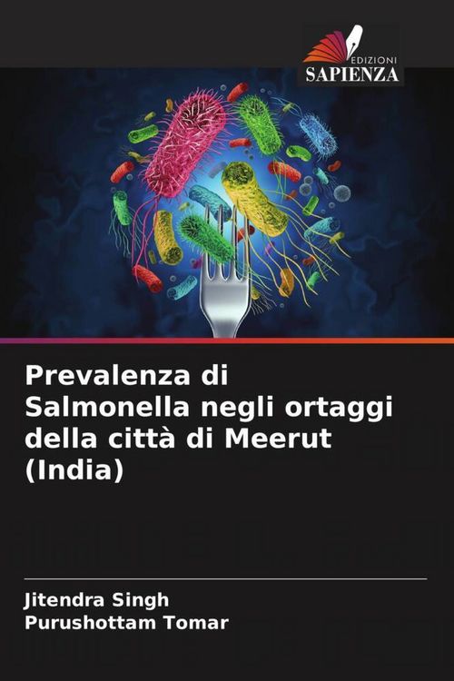 Produktbild: Prevalenza di Salmonella negli ortaggi della citt&agrave; di Meerut (India)