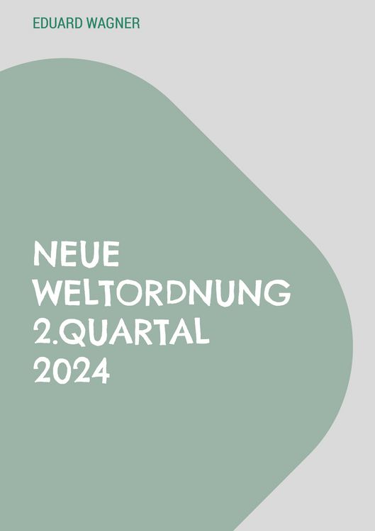 Produktbild: Neue Weltordnung 2.Quartal 2024