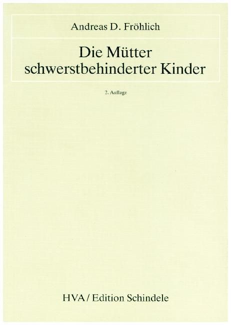Produktbild: Die M&uuml;tter schwerstbehinderter Kinder