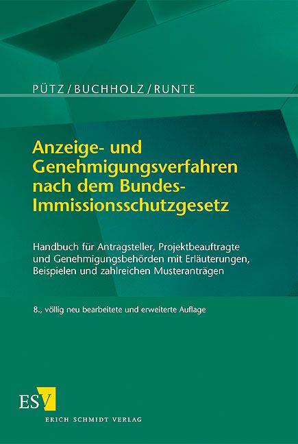 Produktbild: Anzeige- und Genehmigungsverfahren nach dem Bundes-Immissionsschutzgesetz