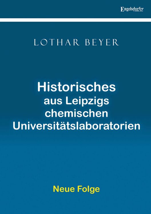 Produktbild: Historisches aus Leipzigs chemischen Universit&auml;tslaboratorien