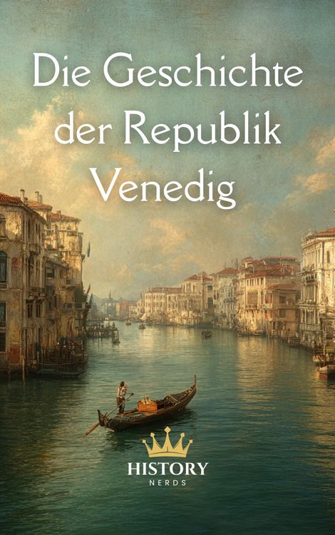 Produktbild: Die Geschichte der Republik Venedig