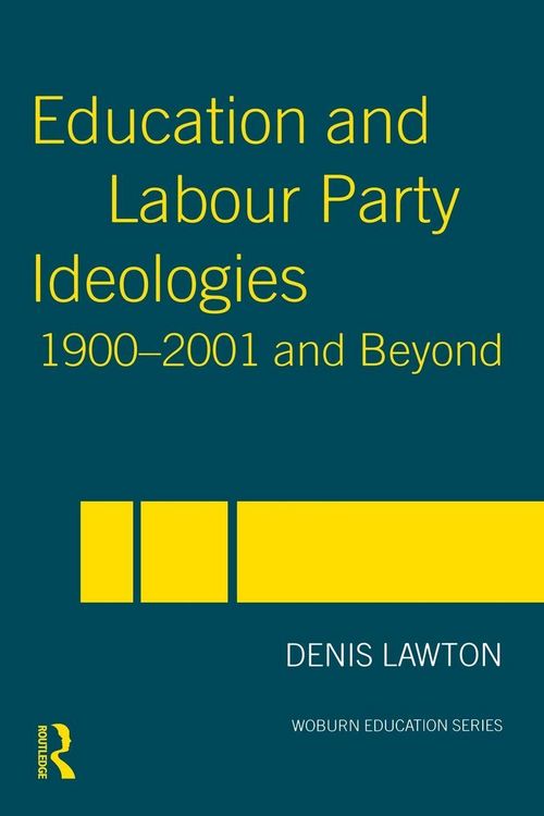 Produktbild: Education and Labour Party Ideologies 1900-2001and Beyond