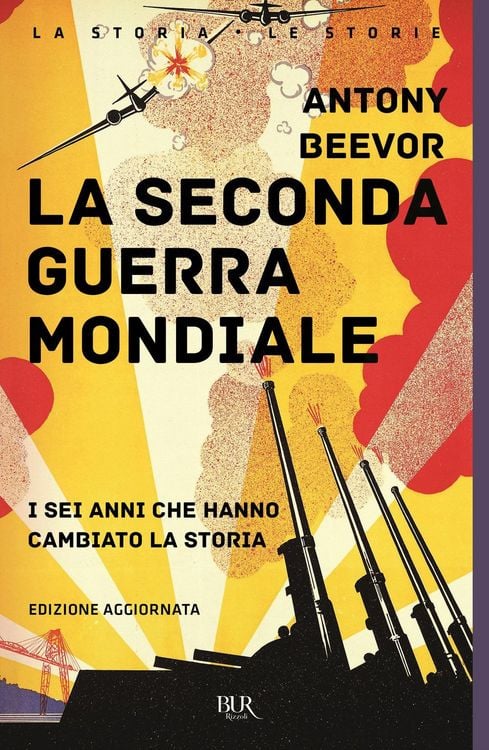 Produktbild: La seconda guerra mondiale. I sei anni che hanno cambiato la storia
