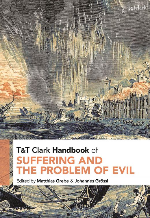 Produktbild: T&T Clark Handbook of Suffering and the Problem of Evil