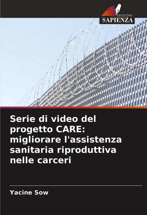 Produktbild: Serie di video del progetto CARE: migliorare l'assistenza sanitaria riproduttiva nelle carceri
