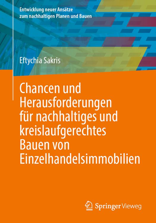 Produktbild: Chancen und Herausforderungen f&uuml;r nachhaltiges und kreislaufgerechtes Bauen von Einzelhandelsimmobilien