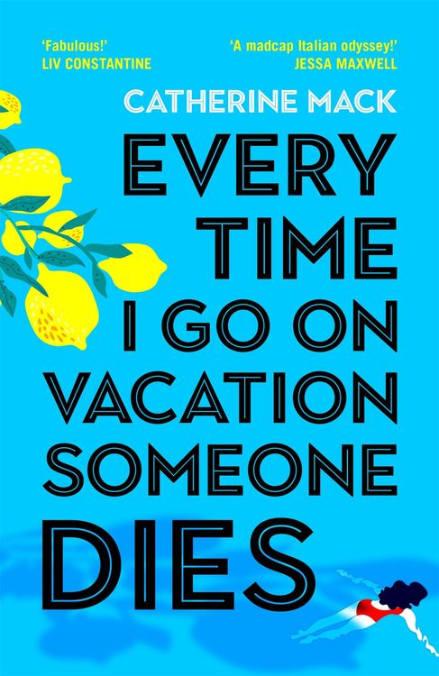 Produktbild: Every Time I Go on Vacation, Someone Dies