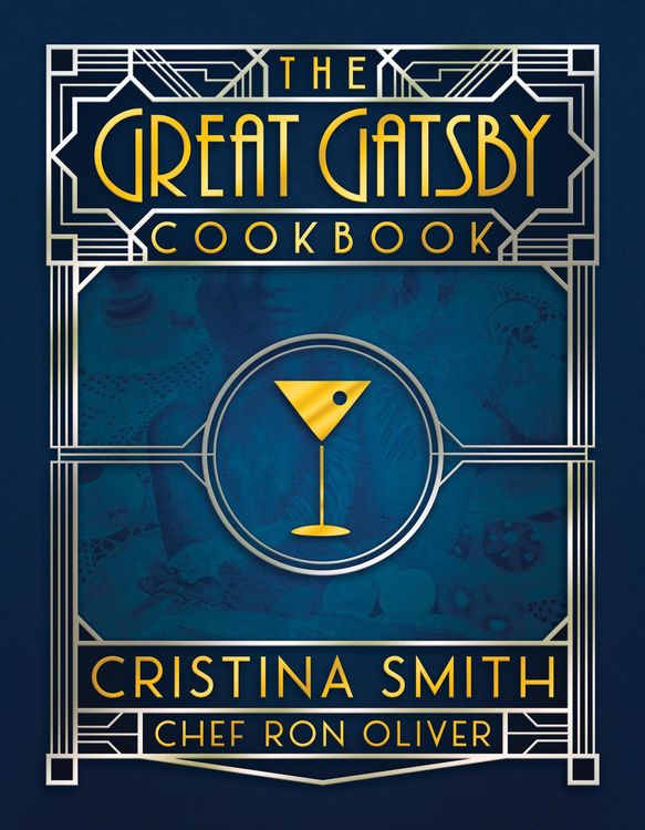Produktbild: The Great Gatsby Cookbook: Five Fabulous Roaring '20s Parties