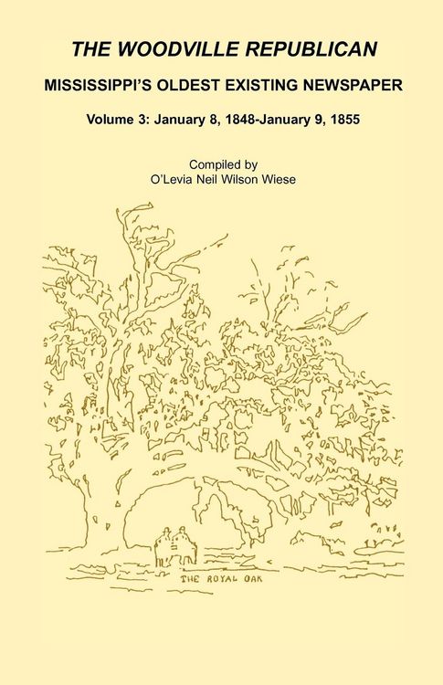 Produktbild: The Woodville Republican, Mississippi's Oldest Existing Newspaper, Volume 3
