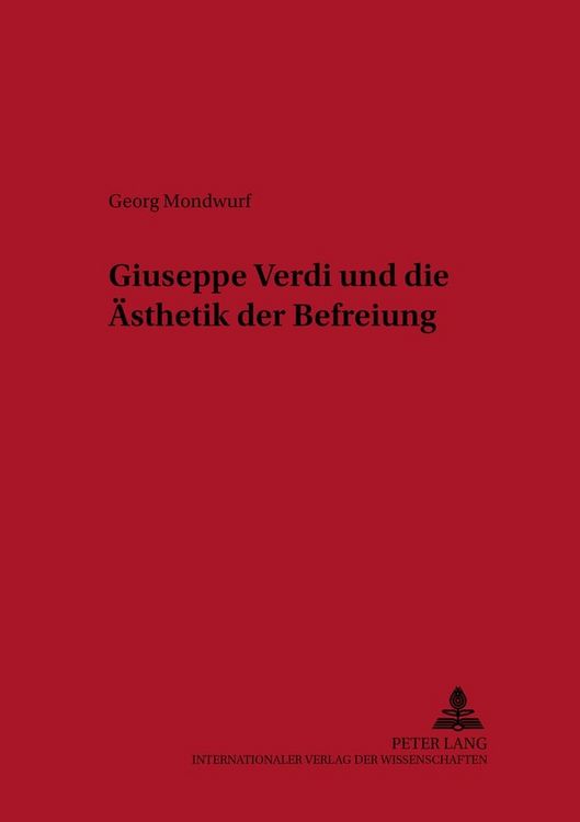 Produktbild: Giuseppe Verdi und die &Auml;sthetik der Befreiung