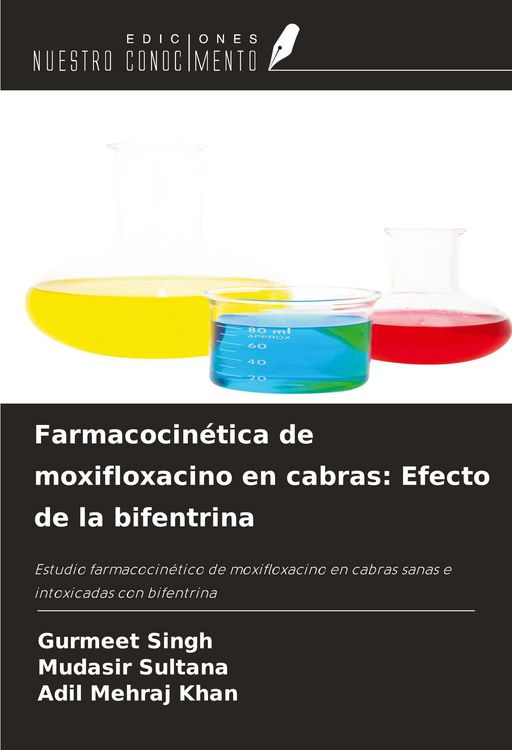 Produktbild: Farmacocin&eacute;tica de moxifloxacino en cabras: Efecto de la bifentrina