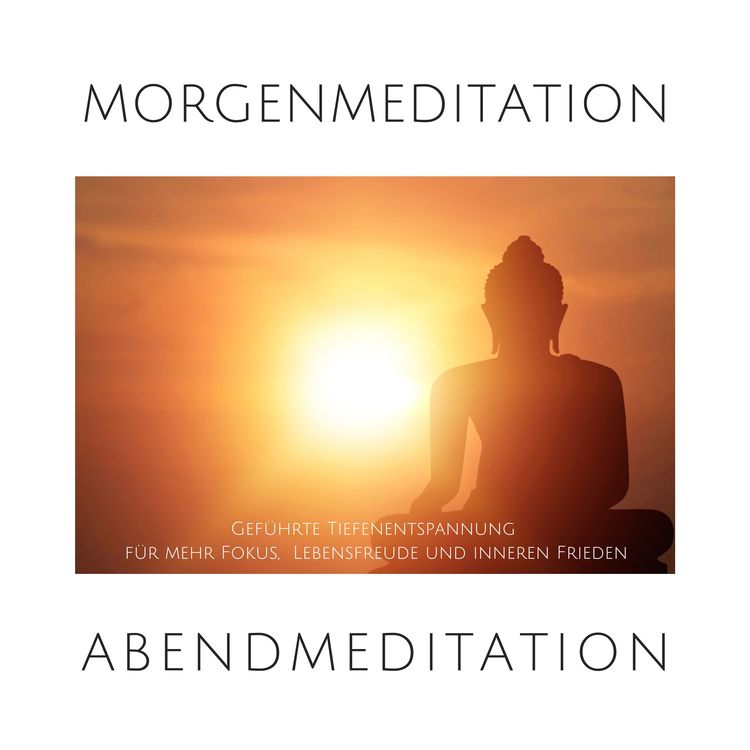 Produktbild: Morgenmeditation | Abendmeditation | Geführte Tiefenentspannung