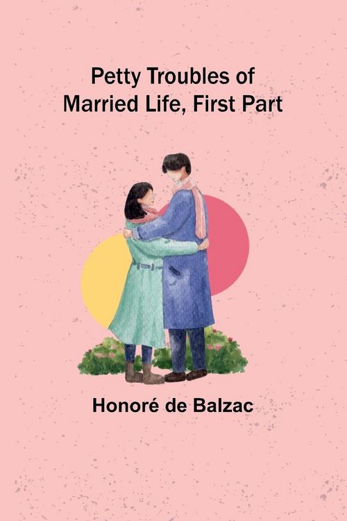 Produktbild: Petty Troubles of Married Life, First Part