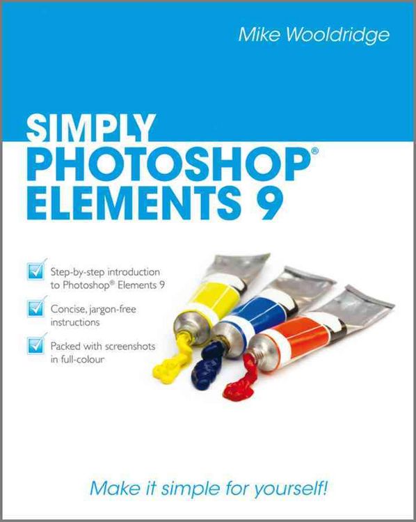 Produktbild: Mike Wooldridge: Simply Photoshop&reg; Elements 9