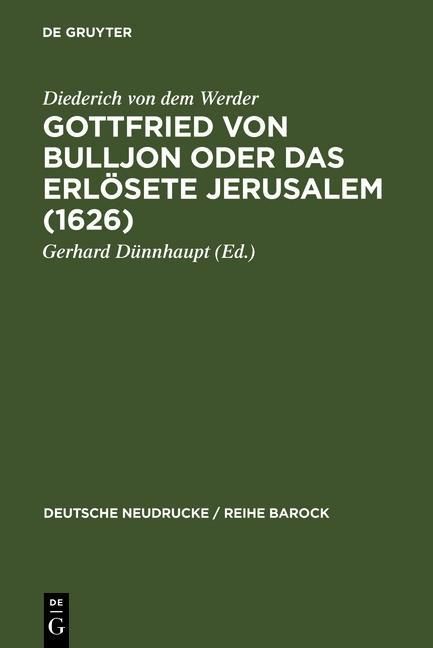 Produktbild: Gottfried von Bulljon oder Das erl&ouml;sete Jerusalem (1626)