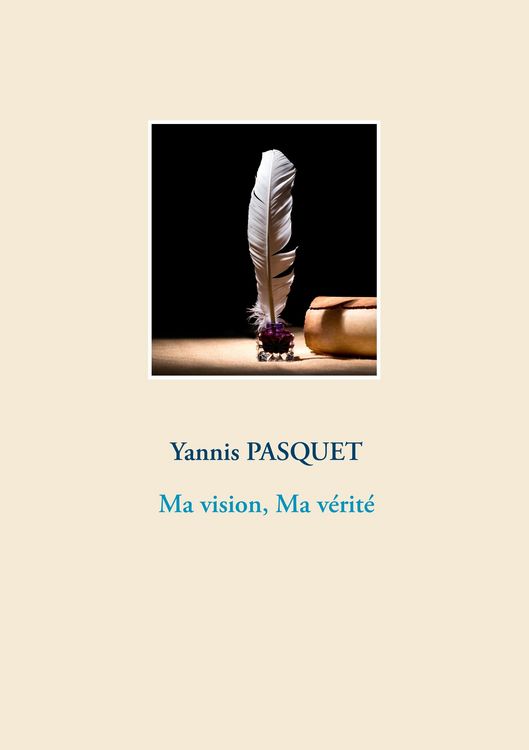 Produktbild: Ma vision, Ma v&eacute;rit&eacute;