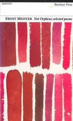 Produktbild: Not Orpheus: Selected Poems