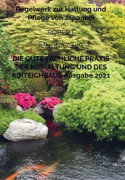 Produktbild: Die gute fachliche Praxis der Koihaltung und des Koiteichbaus