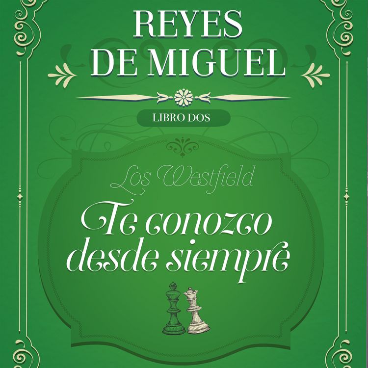 Produktbild: Te conozco desde siempre: Los Westfield, libro 2