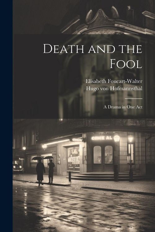 Produktbild: Death and the Fool; a Drama in one Act