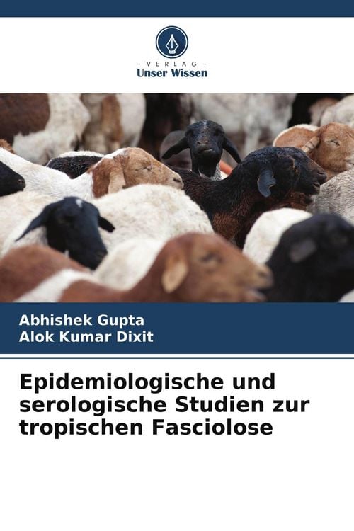 Produktbild: Epidemiologische und serologische Studien zur tropischen Fasciolose